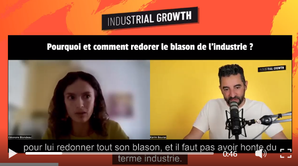 Podcast | Industrial Growth : Recréer un écosystème favorable à l’amorçage industriel