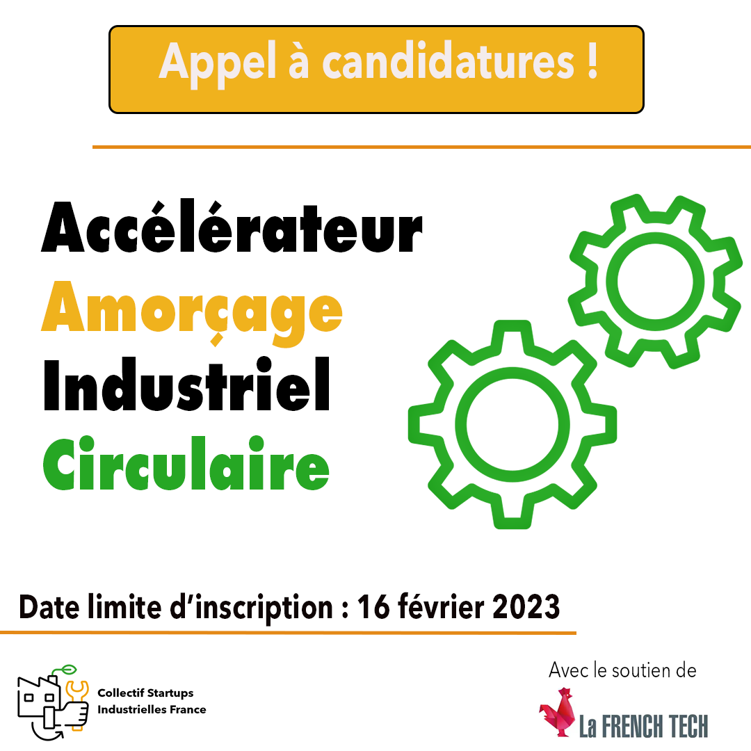 Le Collectif Startups Industrielles France lance l’Accélérateur Amorçage Industriel Circulaire !