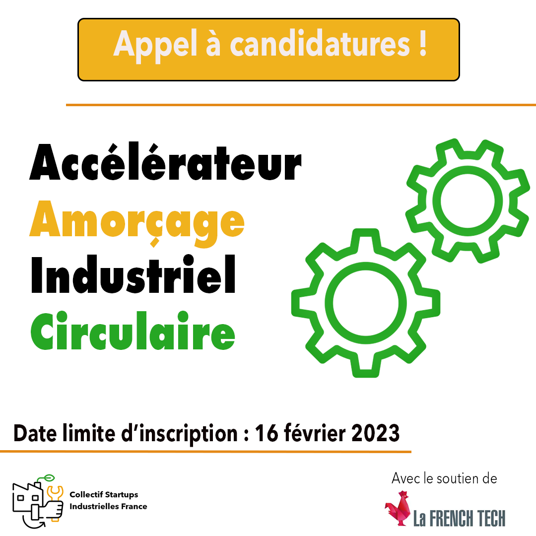 Appel à candidature Accélérateur Amorçage Industriel Circulaire