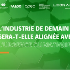 L'industrie de demain sera-t-elle alignée avec l'urgence climatique ?