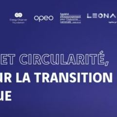 Efficacité et circularité, leviers pour la transition énergétique
