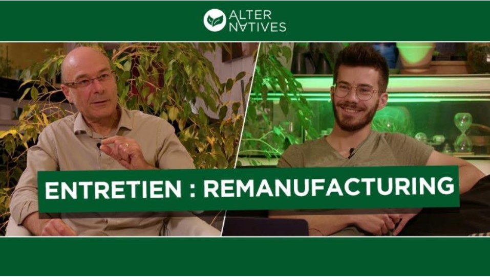 Explication du remanufacturing avec Régis Dando